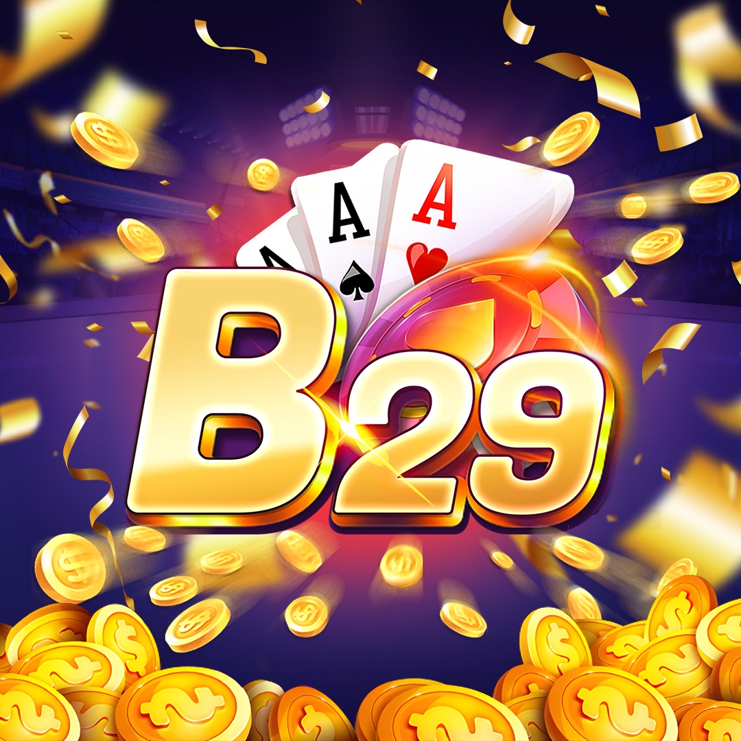 B29 Club – Khám phá cổng game đổi thưởng bom tấn trong làng cá cược